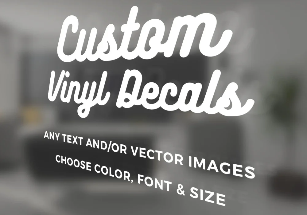 Custom Vinyl Stickers and Decals